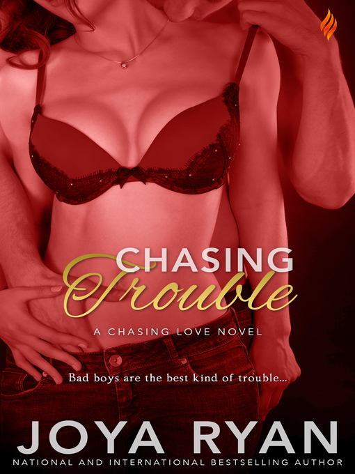 Title details for Chasing Trouble by Joya Ryan - Wait list